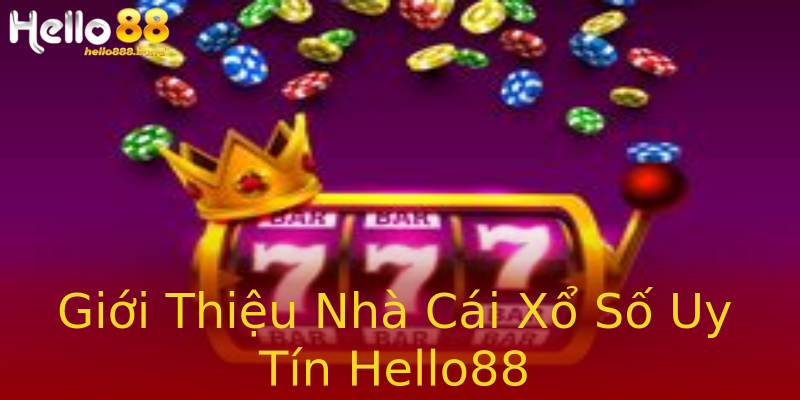 Giới Thiệu Nhà Cái Xổ Số Uy Tín Hello88 Giới Thiệu Nhà Cái Xổ Số Uy Tín Hello88
