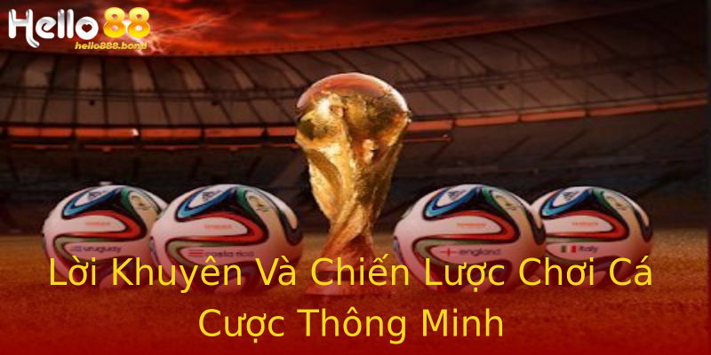 Lời Khuyên Và Chiến Lược Chơi Cá Cược Thông Minh Lời Khuyên Và Chiến Lược Chơi Cá Cược Thông Minh